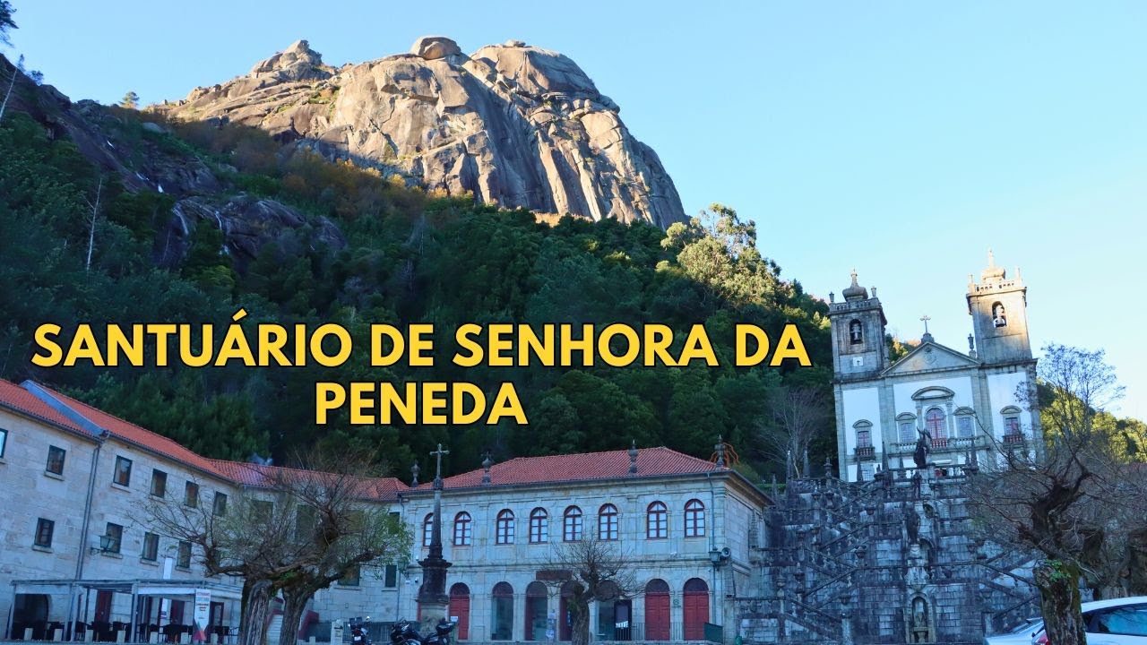 Santuário de Nossa Senhora da Peneda e Pântano da Peneda