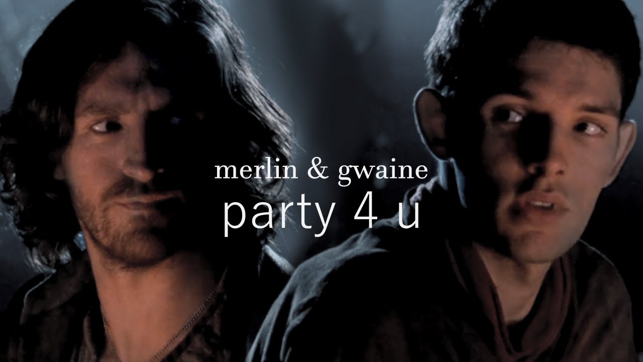Merlin & Gwaine | party 4 u