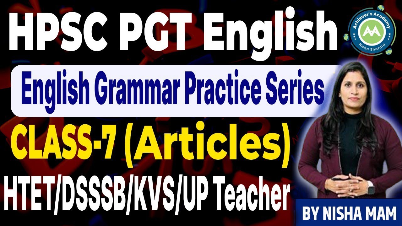 English Grammar Practice Series class-7 Articles By Nisha Sharma imp for Hpsc /dsssb/htet Exam