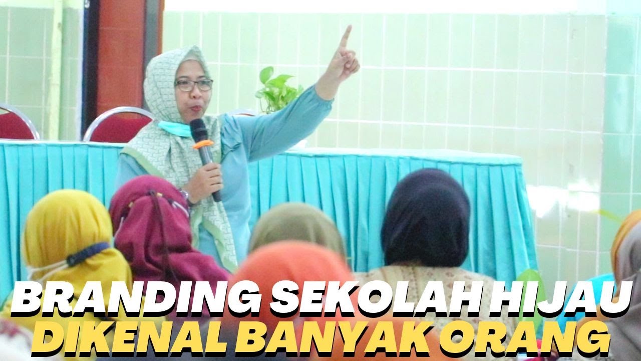 BEGINI CARANYA BRANDING SEKOLAH HIJAU DIKENAL MASYARAKAT LUAS MELALUI MEDIA