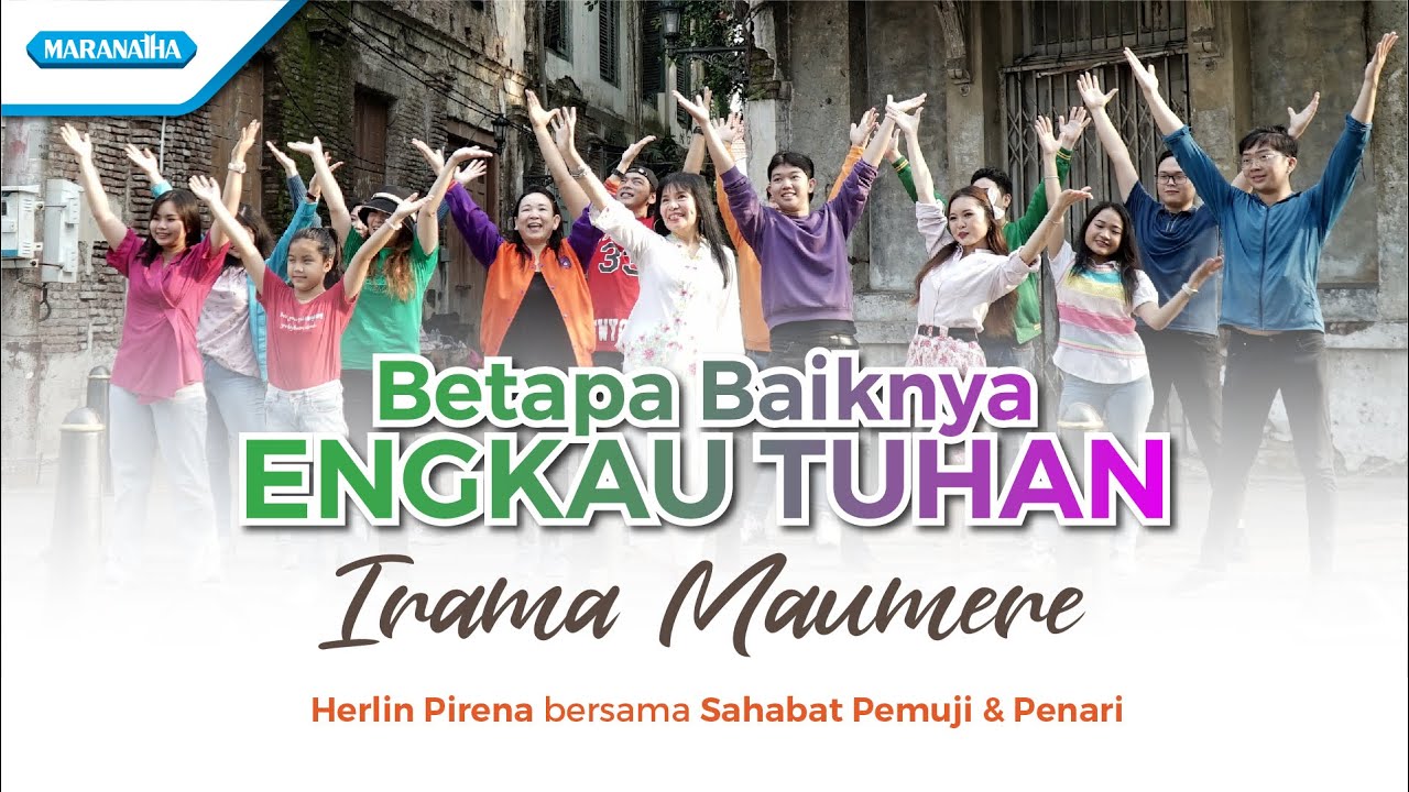 Betapa Baiknya Engkau Tuhan // Biar bumi akan berlalu - Herlin Pirena Ft. Sahabat Pemuji