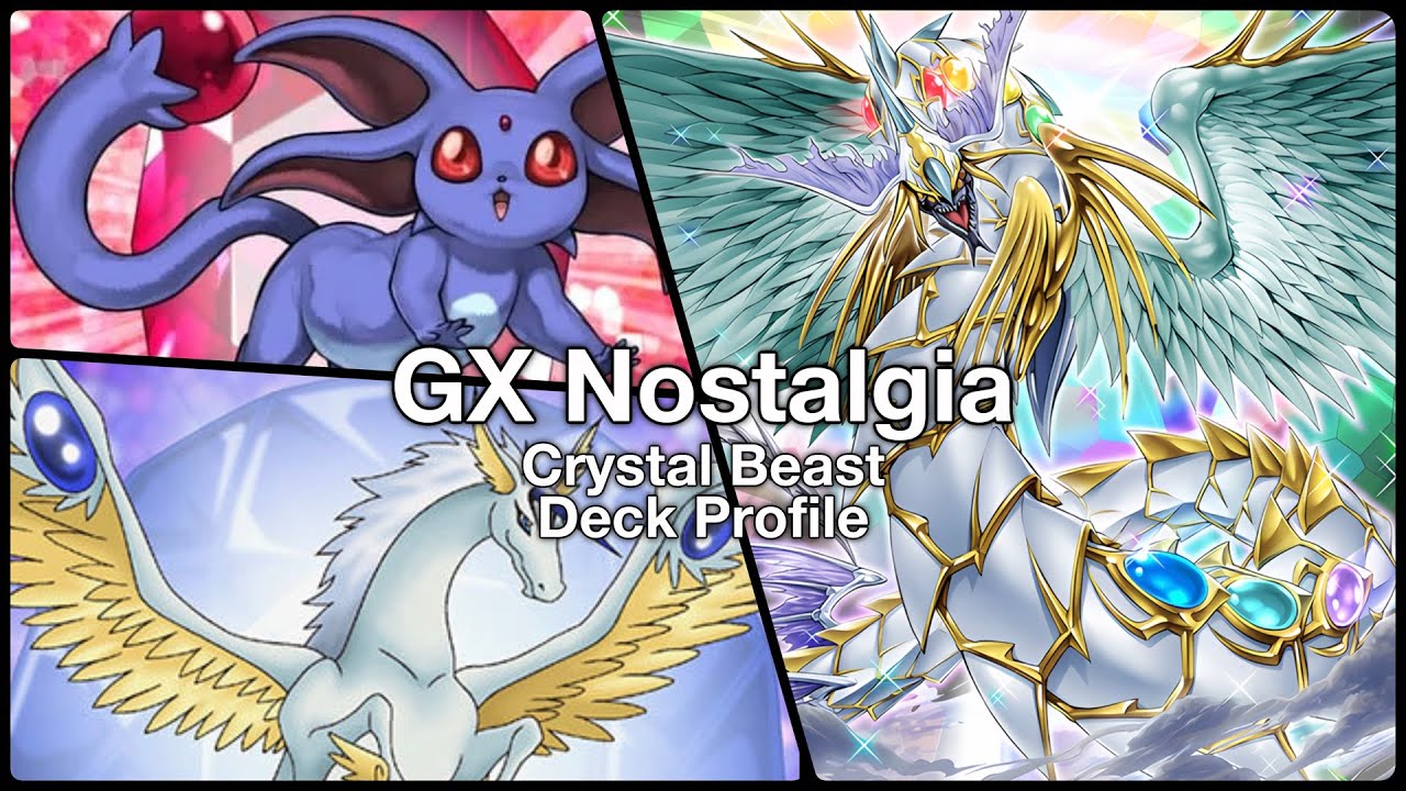Crystal Beast Deck Profile for Maximum Nostalgia
