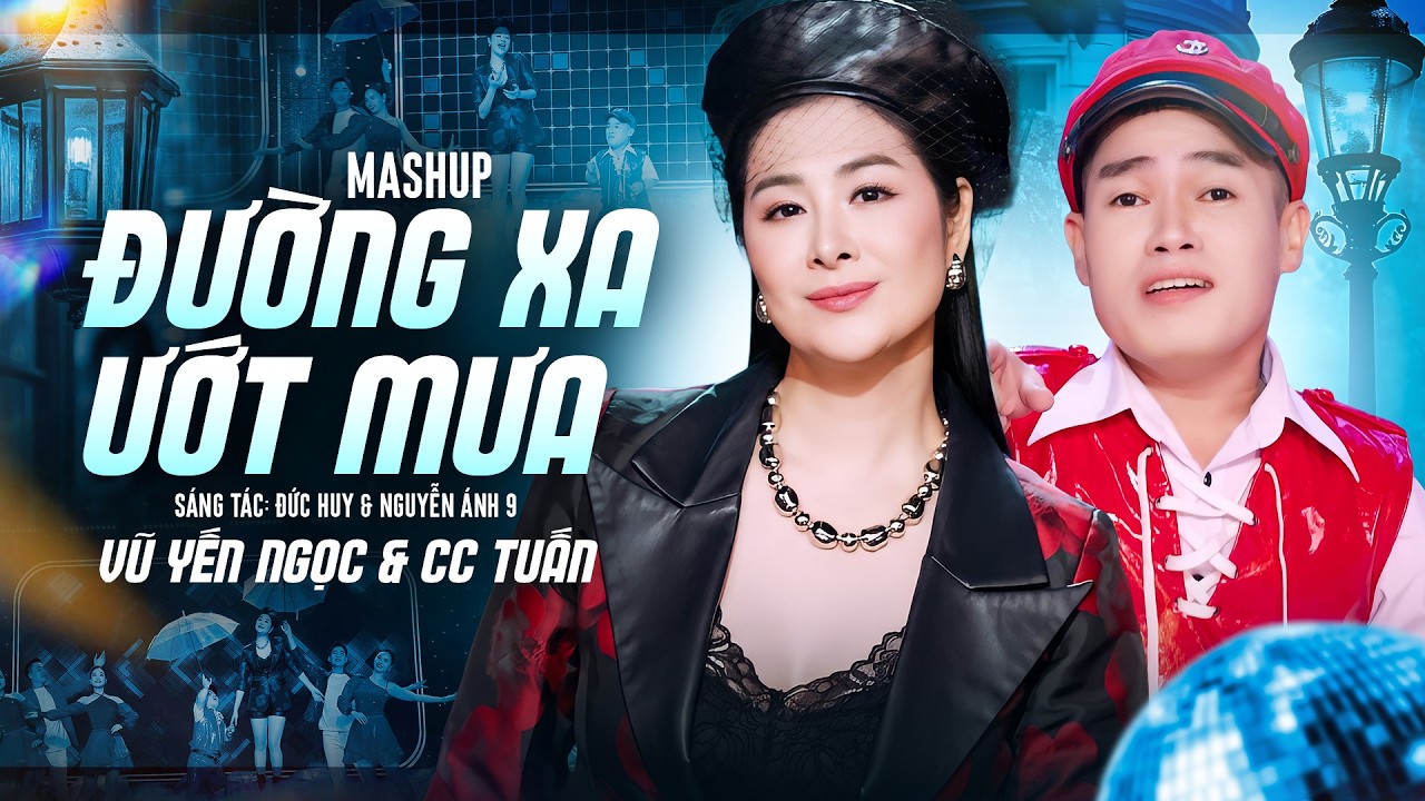 Liên Khúc Đặc Biệt | Đường Xa Ướt Mưa - Vũ Yến Ngọc & Chú Lùn CC Tuấn