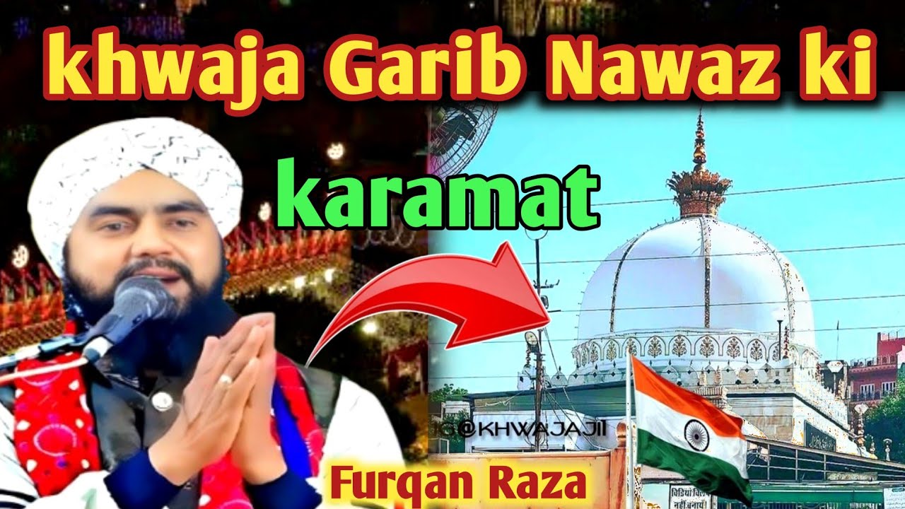 Furqan Raza || khwaja Garib Nawaz ki karamat new bayan || Maulana Furqan Raza Manzari ||Mukti Furqan