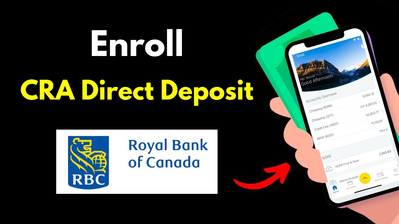 Enroll CRA Direct Deposit RBC App | Set Up Canada Revenue Agency Direct Deposit Royal Bank of Canada