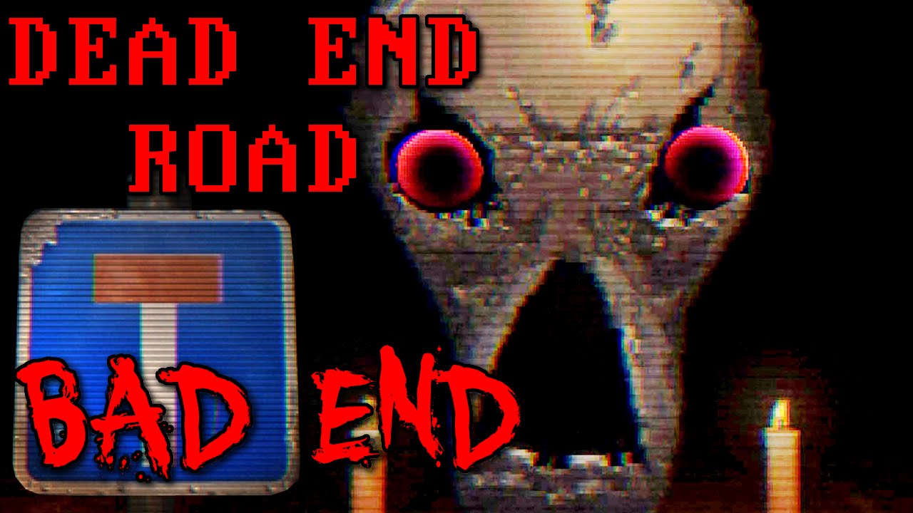 Dead End Road - (FULL PLAYTHROUGH, BAD ENDING) Manly Let's Play
