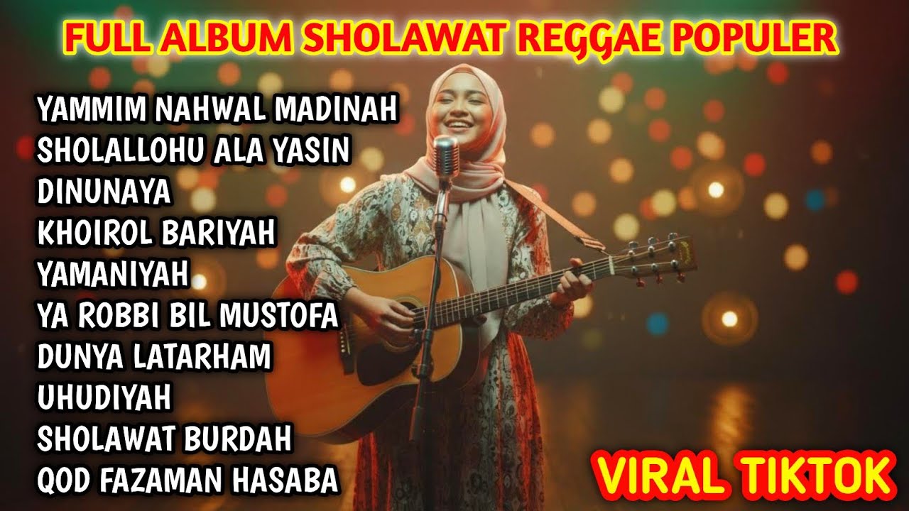 SHOLAWAT REGGAE TERBAIK VIRAL TIKTOK & SPOTIFY - SHOLAWAT PENENANG HATI, REZEKI LANCAR BAROKAH 