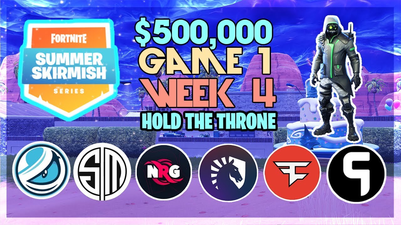 $500,000 🥊Hold The Throne Summer Skirmish🥊 Week 4 Game 1 (Fortnite)