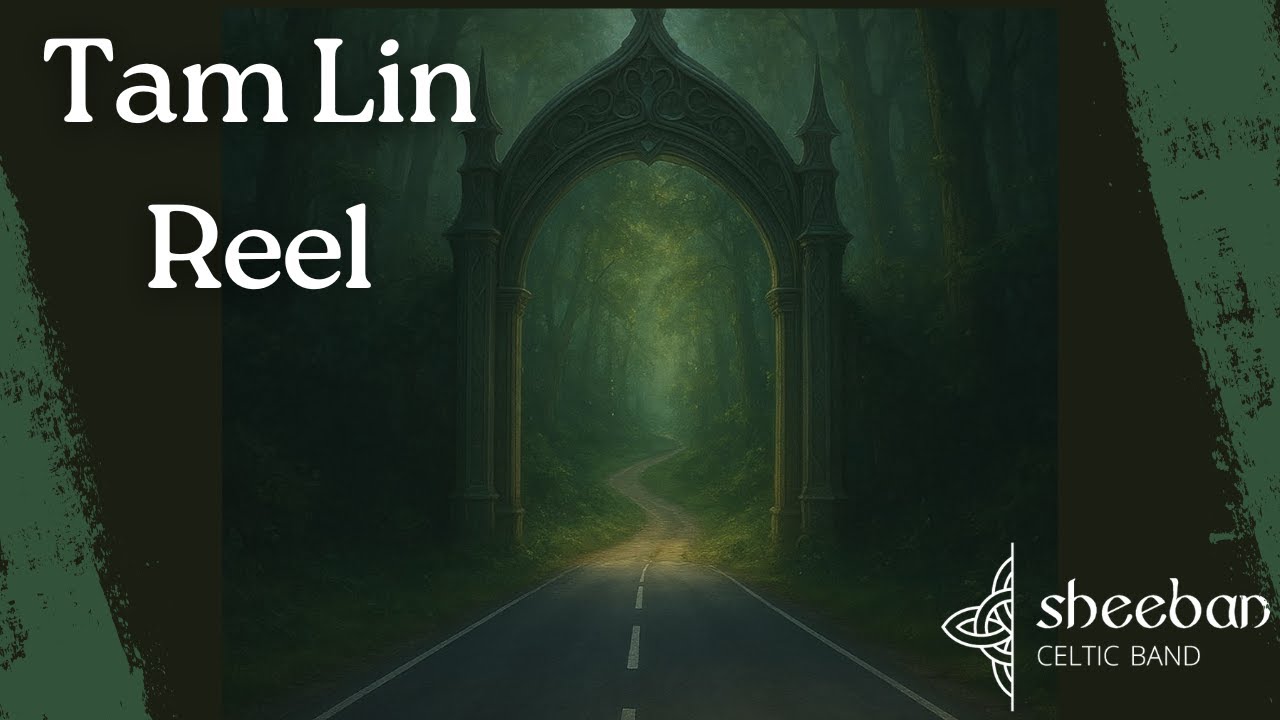 Sheeban Celtic Band  - Tamlin Reel - Tam Lin - Firedance Reel - Glasgow Reel