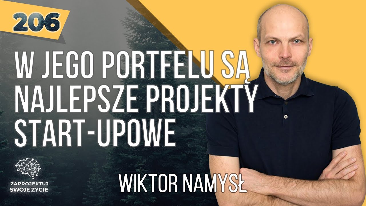 Wiktor Namysł - w jego portfelu są najlepsze projekty start-upowe