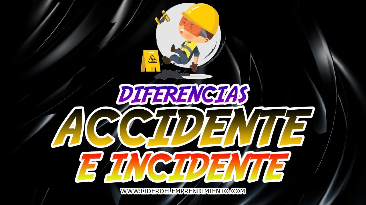 Diferencia entre accidente e incidente laboral