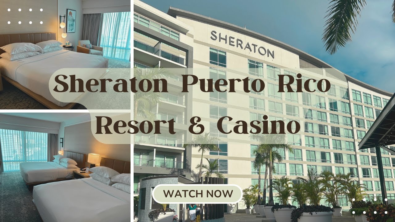 Sheraton Puerto Rico Resort & Casino | Роскошный отель в Сан-Хуане, Пуэрто-Рико | Апрель 2025 г.