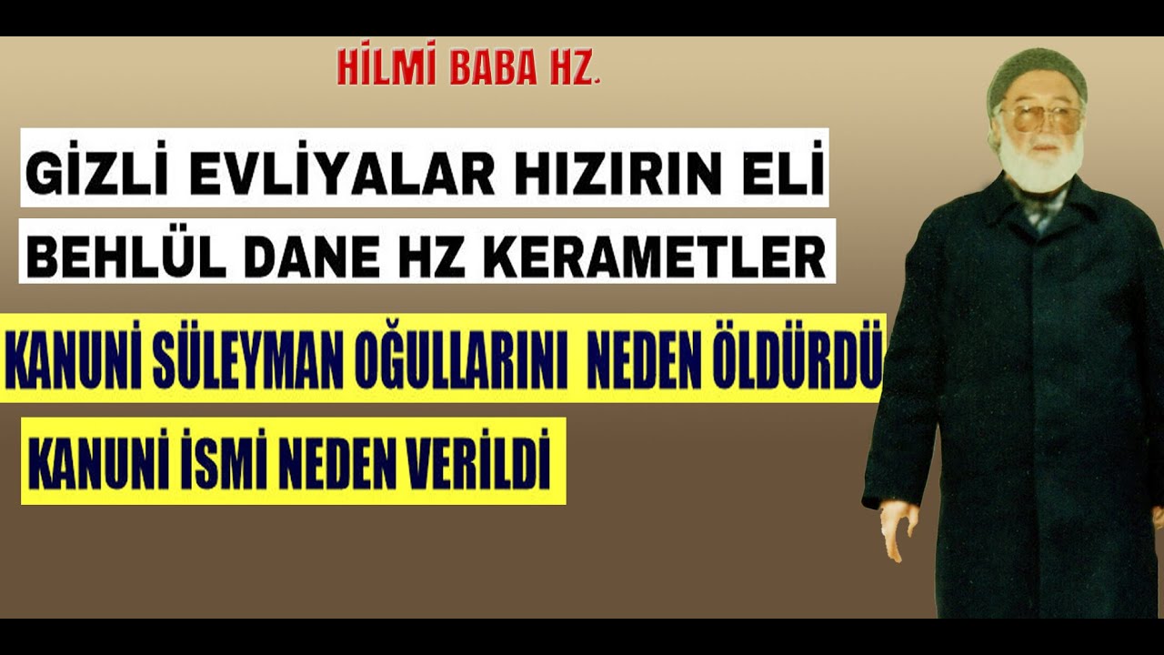 40'lar hakkında Gizli evliyalar.Behlül Dane kerametleri.Kanuni neden şeriat yerine kanun değiştirdi.