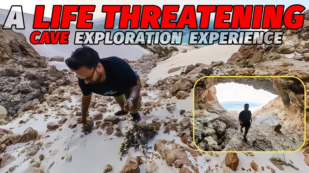 A LIFE-THREATENING CAVE EXPLORATION IN SOCOTRA ISLAND #socotraisland  #caveexploration
