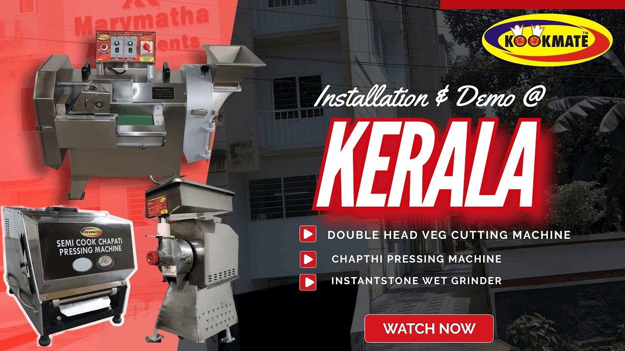 Installation & Demo in Kerala For Veg Cutting, Chapati Press & Wet Grinder machine #cloudkitchen
