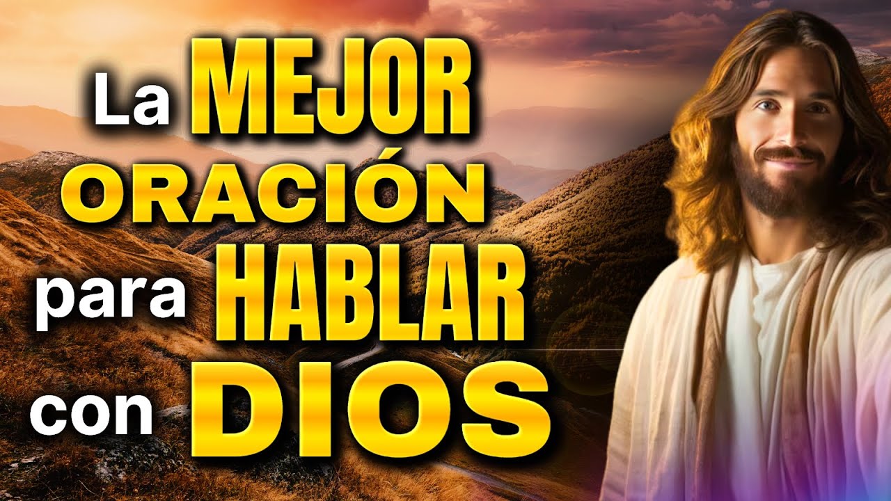 🚨LA MEJOR ORACIÓN PARA HABLAR CON DIOS 🙌