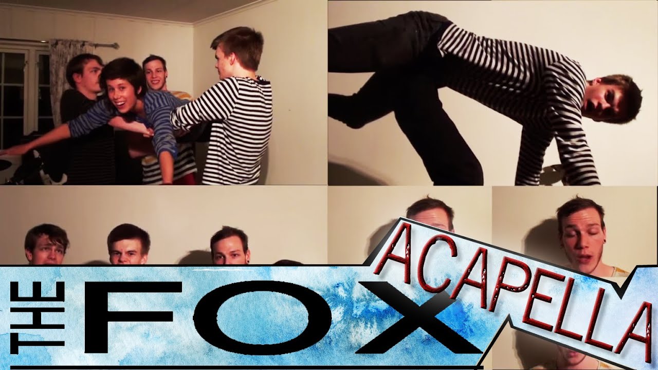 THE FOX Acapella ! Ylvis. A Cover Parody Multitrack 