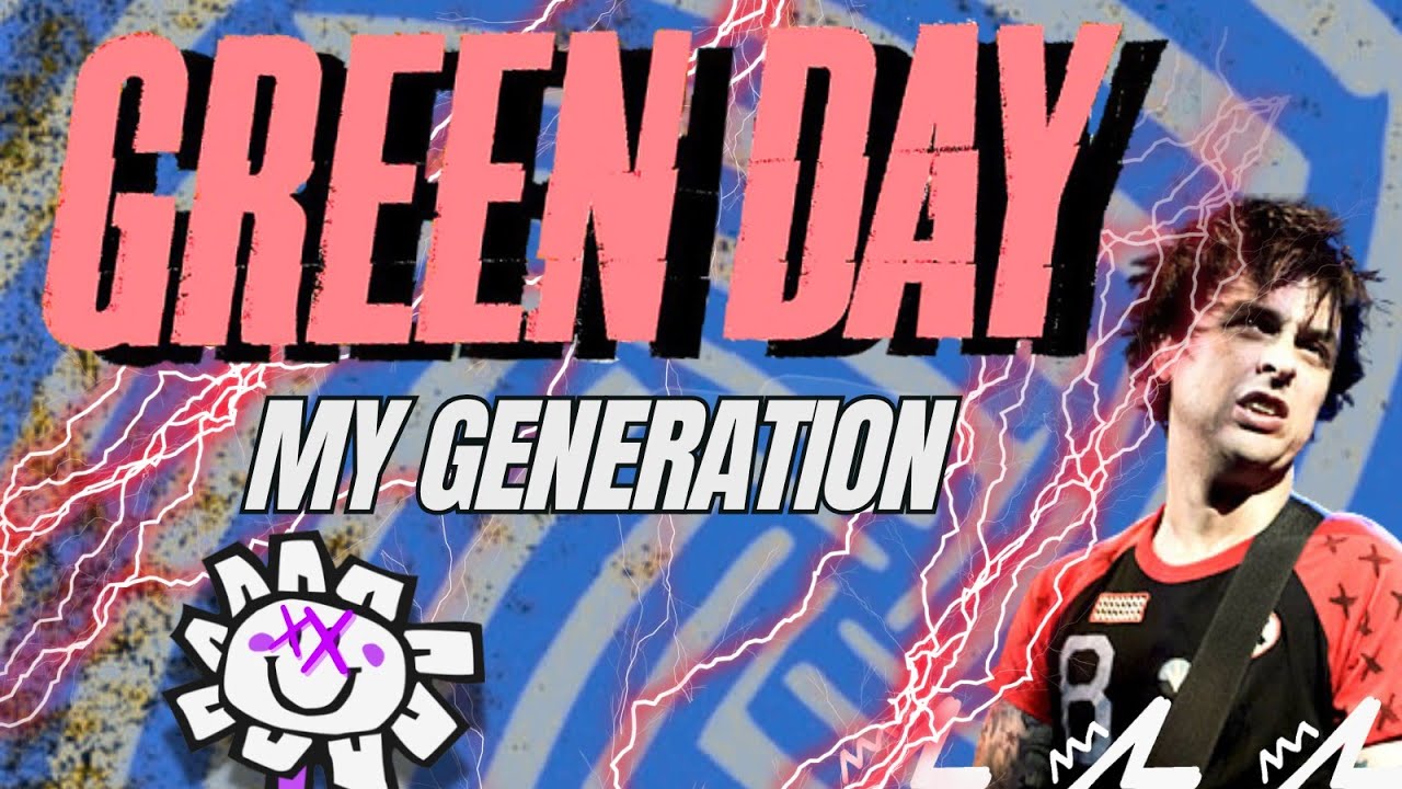 Green Day - My Generation (Trilogy Version)