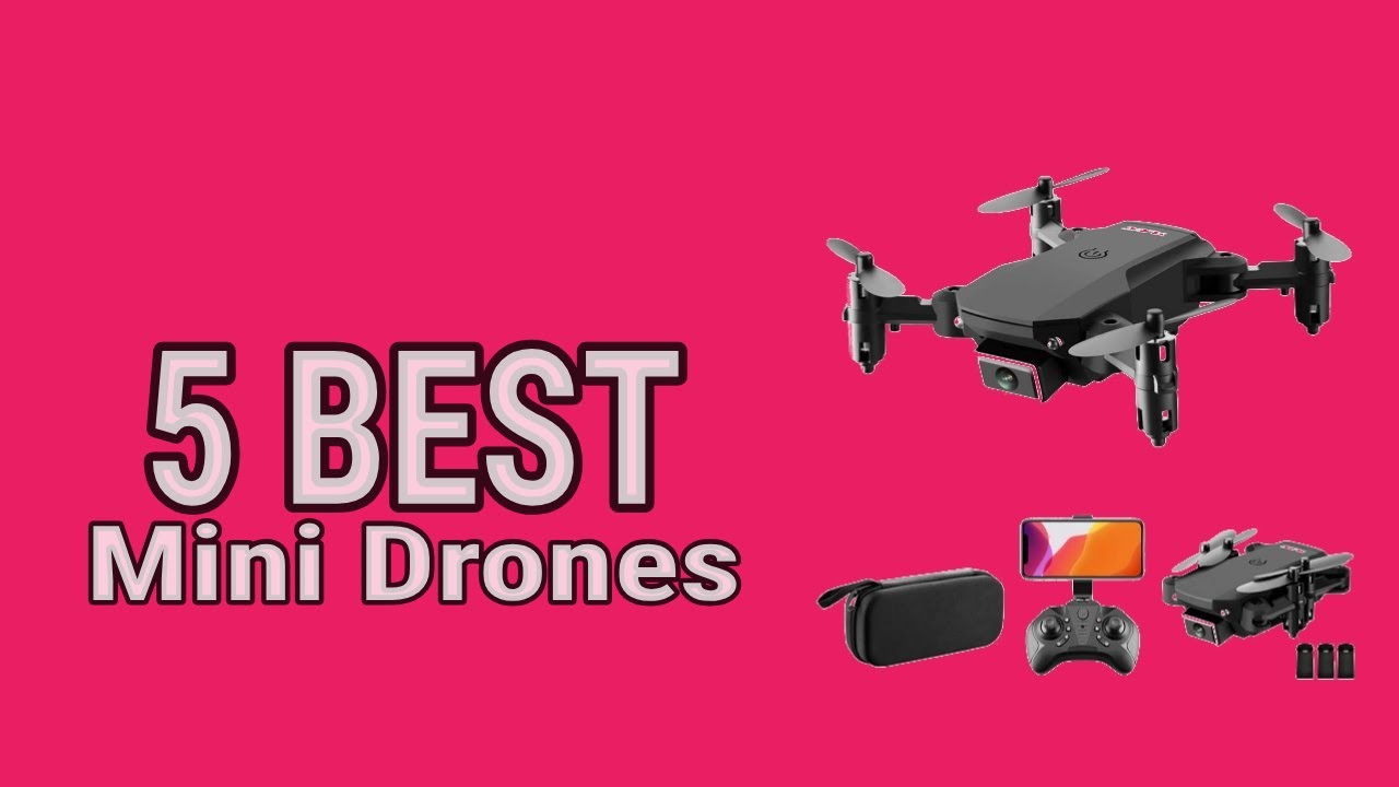 5 Best Mini Drones