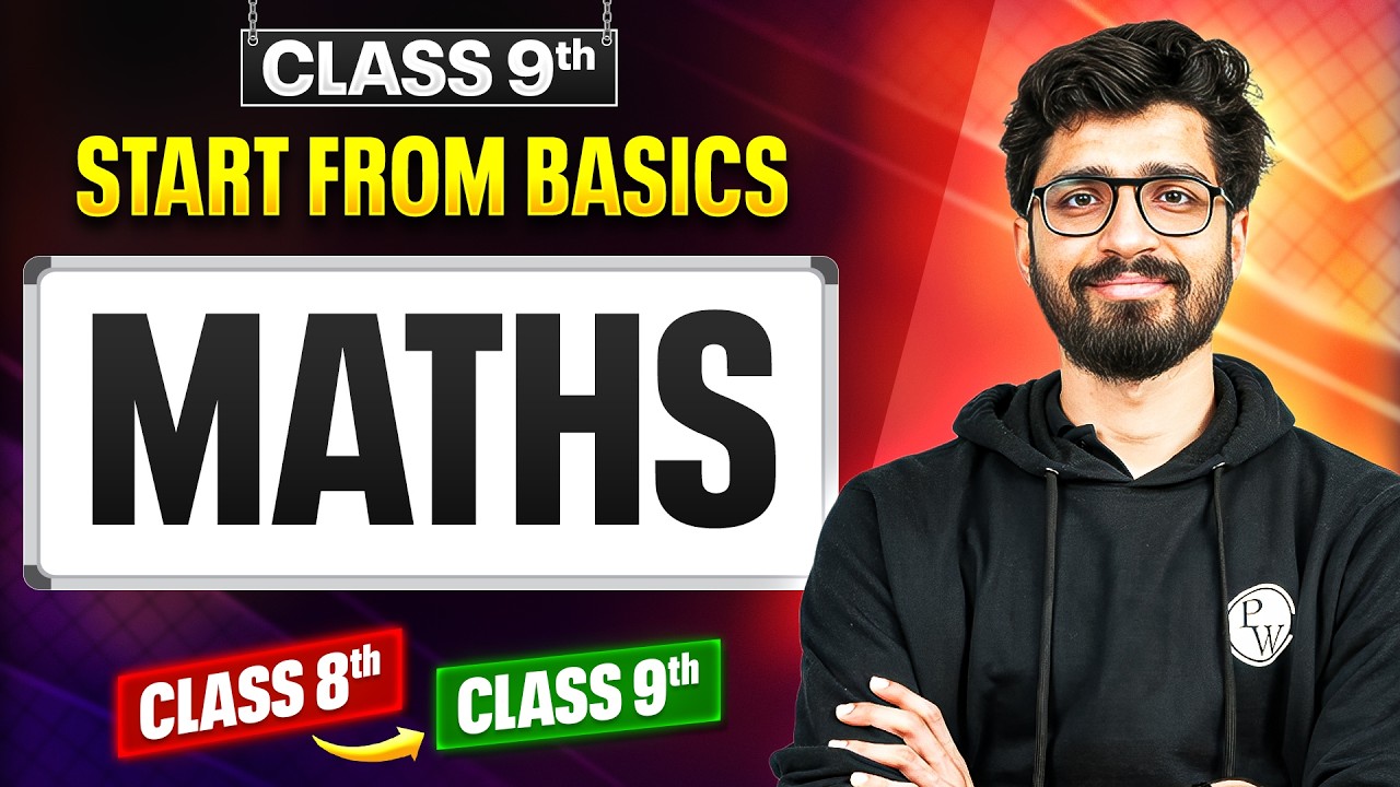 Class 9th Maths: Complete Basics in One Video | Class 8 &rarr; 9 Bridge Course 🔥
