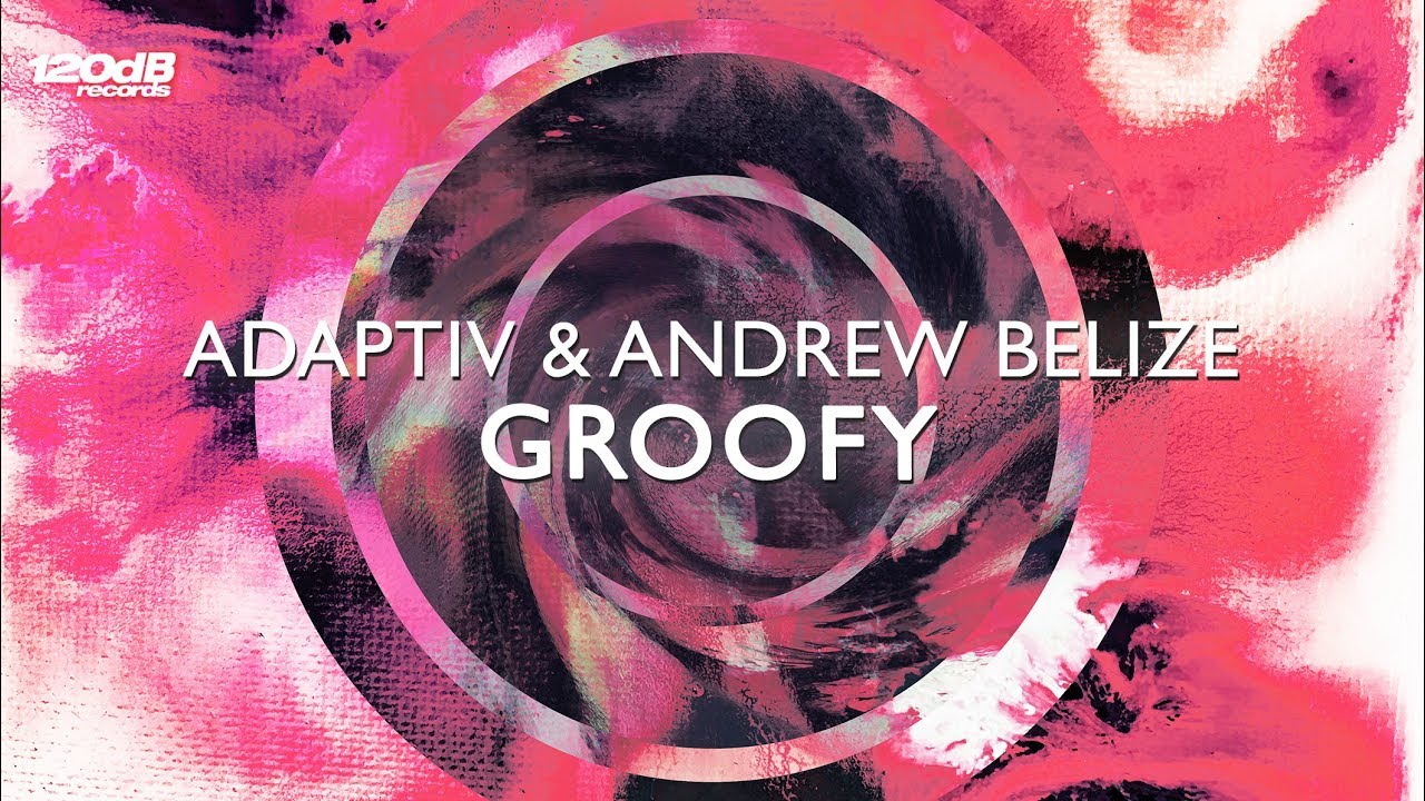Adaptiv & Andrew Belize - Groofy