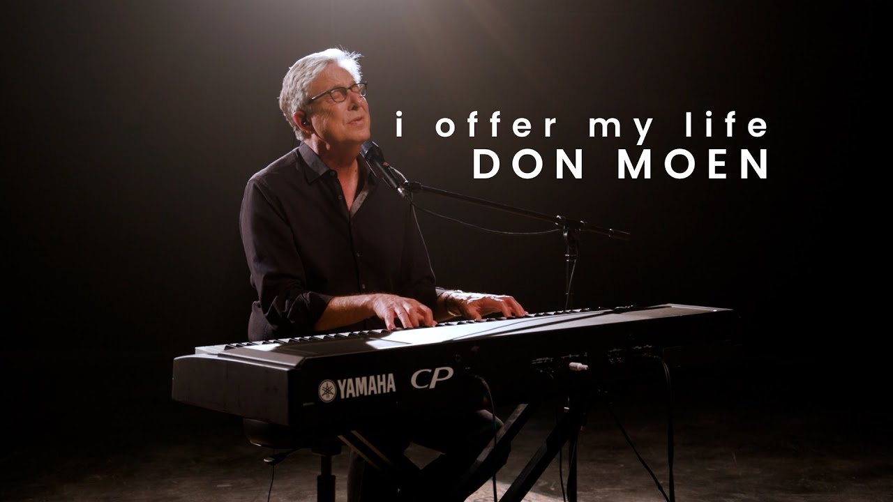 Don Moen - Lord I Offer My Life | Praise and Worship Songs