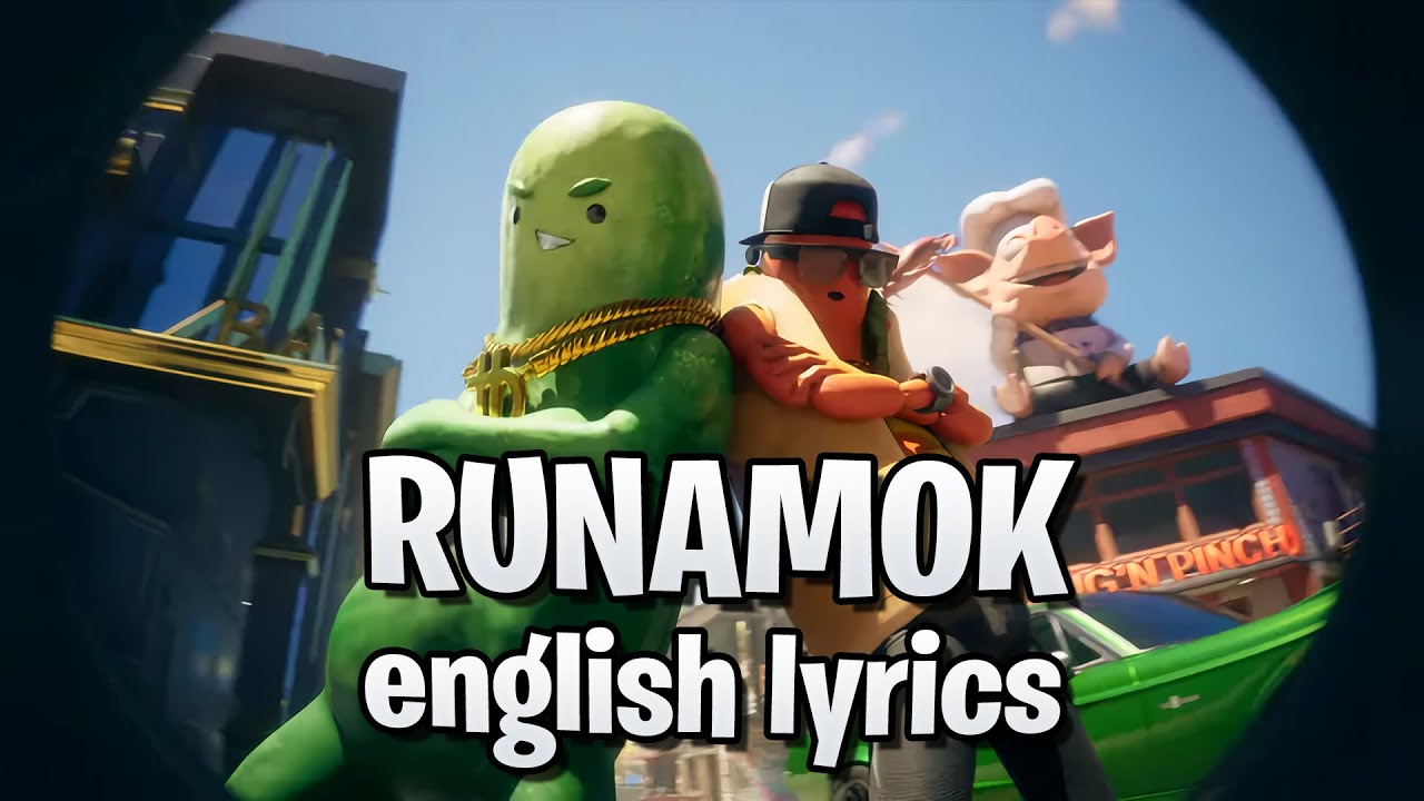 RUNAMOK (Trailer Song CH6S2) (English Lyrics) - Fortnite Lobby Track