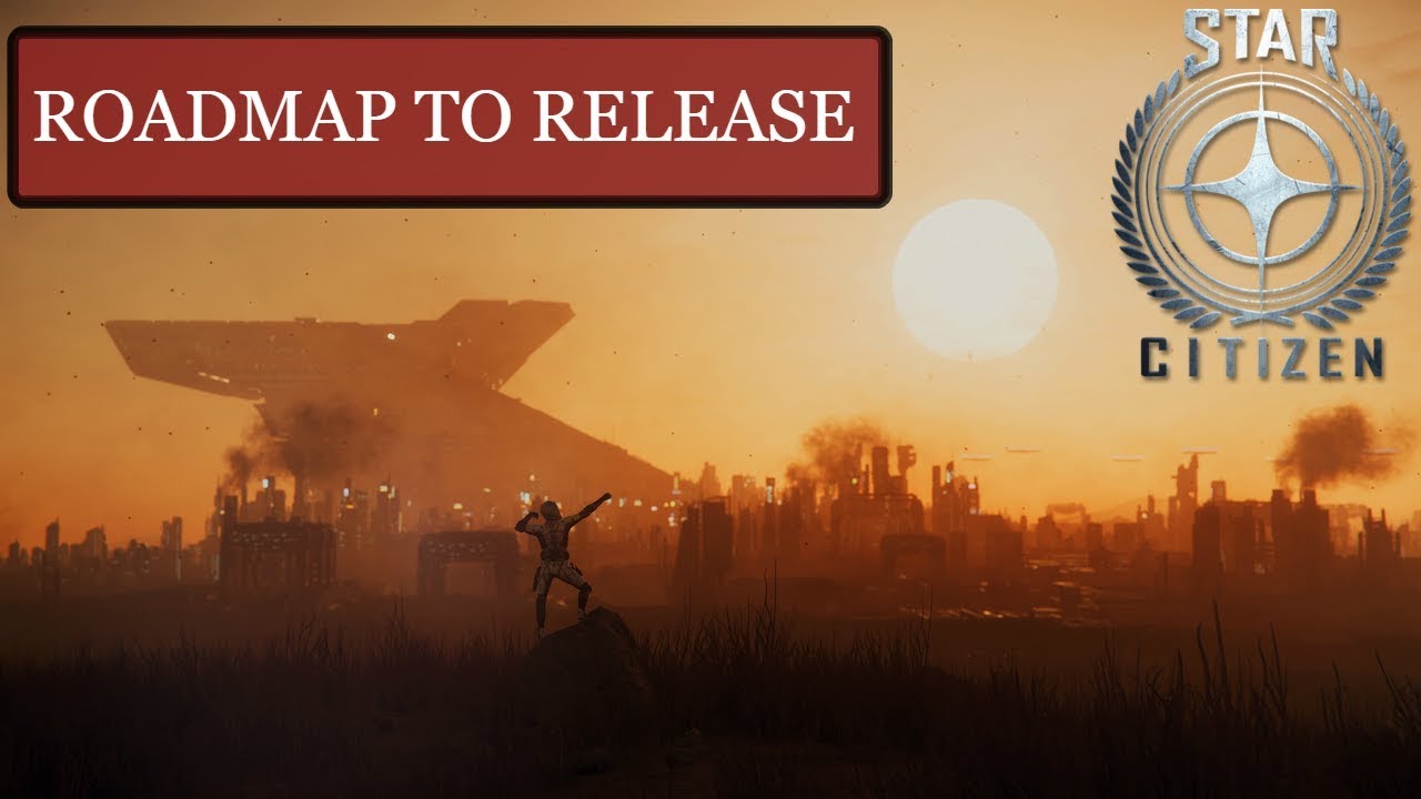 Star Citizen:  Road To Release
