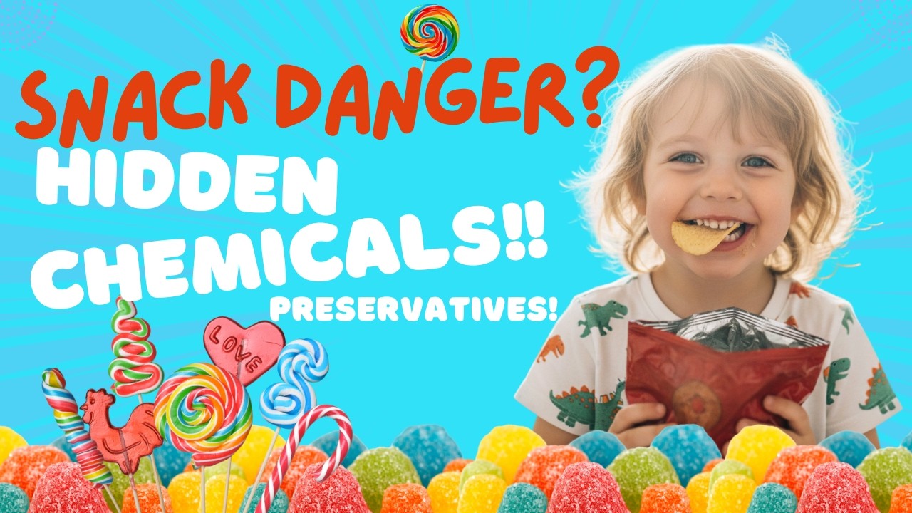 Dangers of Preservatives for Kids | Hidden Preservatives in Kids’ Snacks