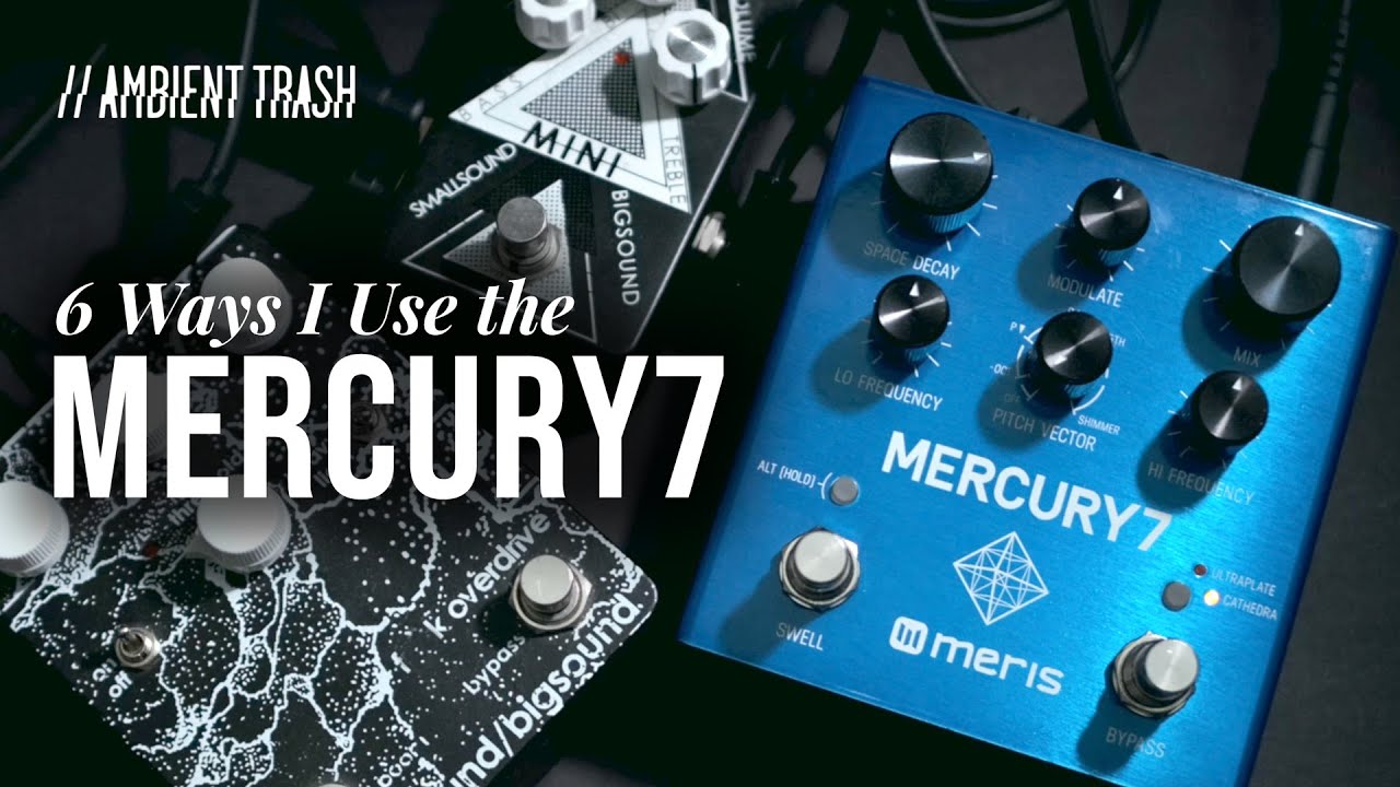 Ethereal Explorations with the Meris Mercury7