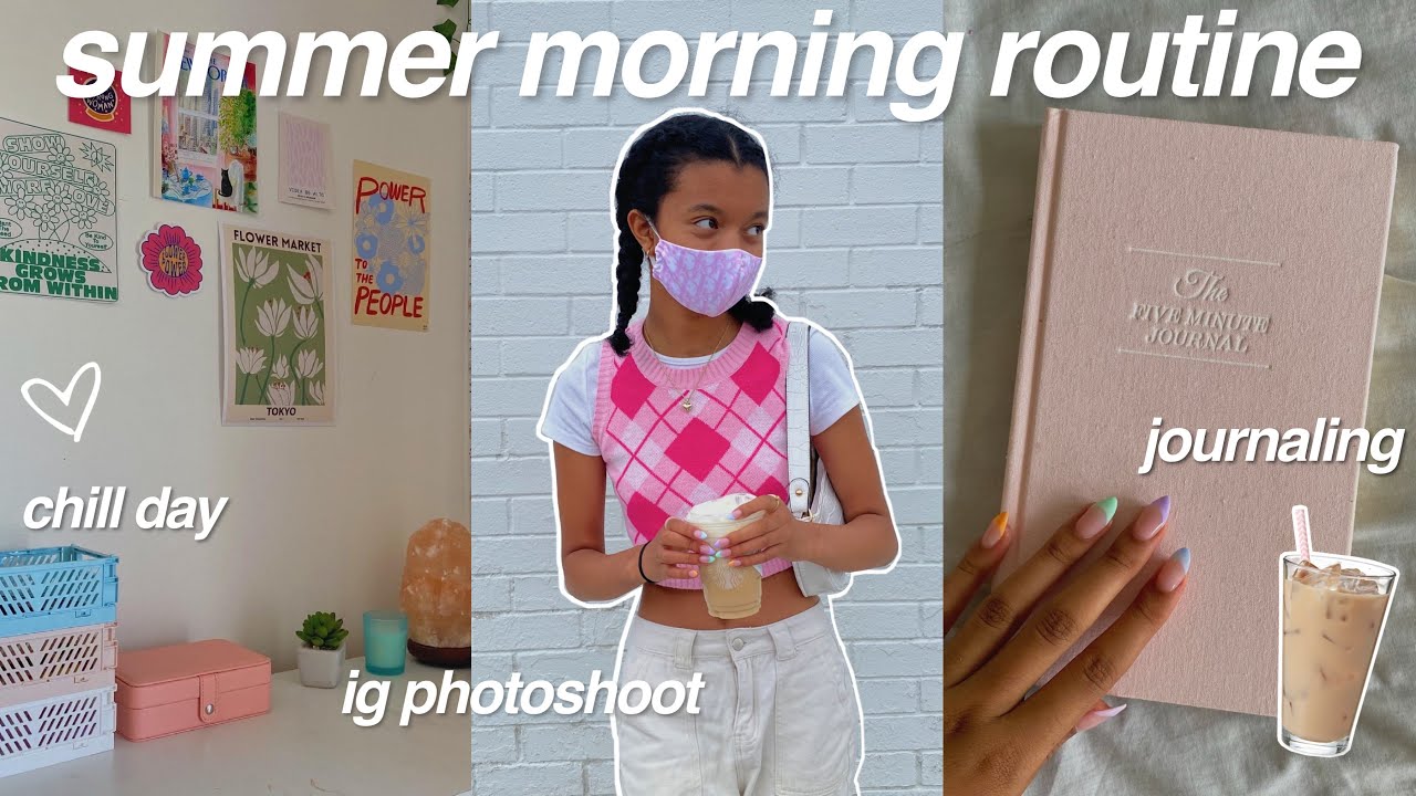 summer morning routine 2021:)