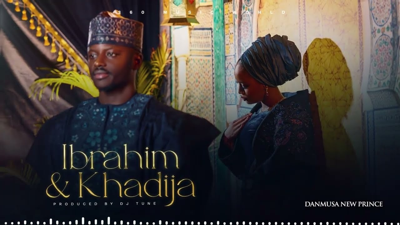 Danmusa New Prince - Ibrahim and Khadija (Audio Music)