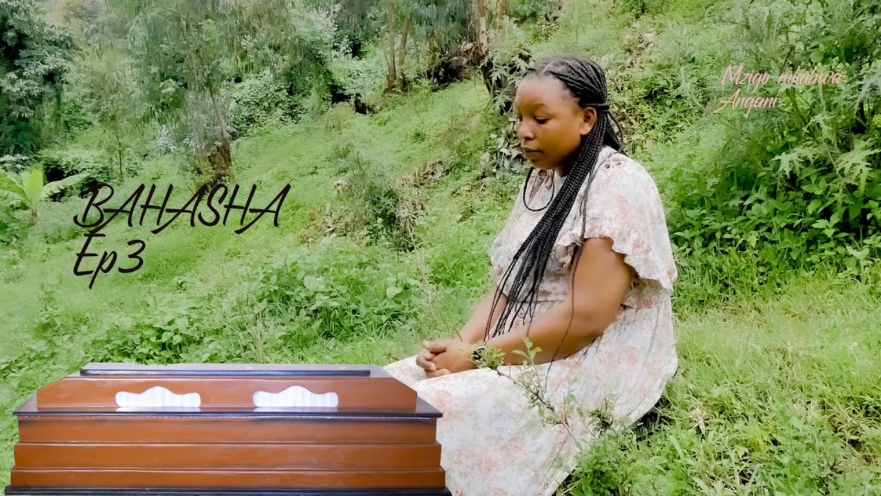 BAHASHA Ep 3 @clamvevo6472 @bullaheartmedia5919 @azamtvtz @BabaJoani