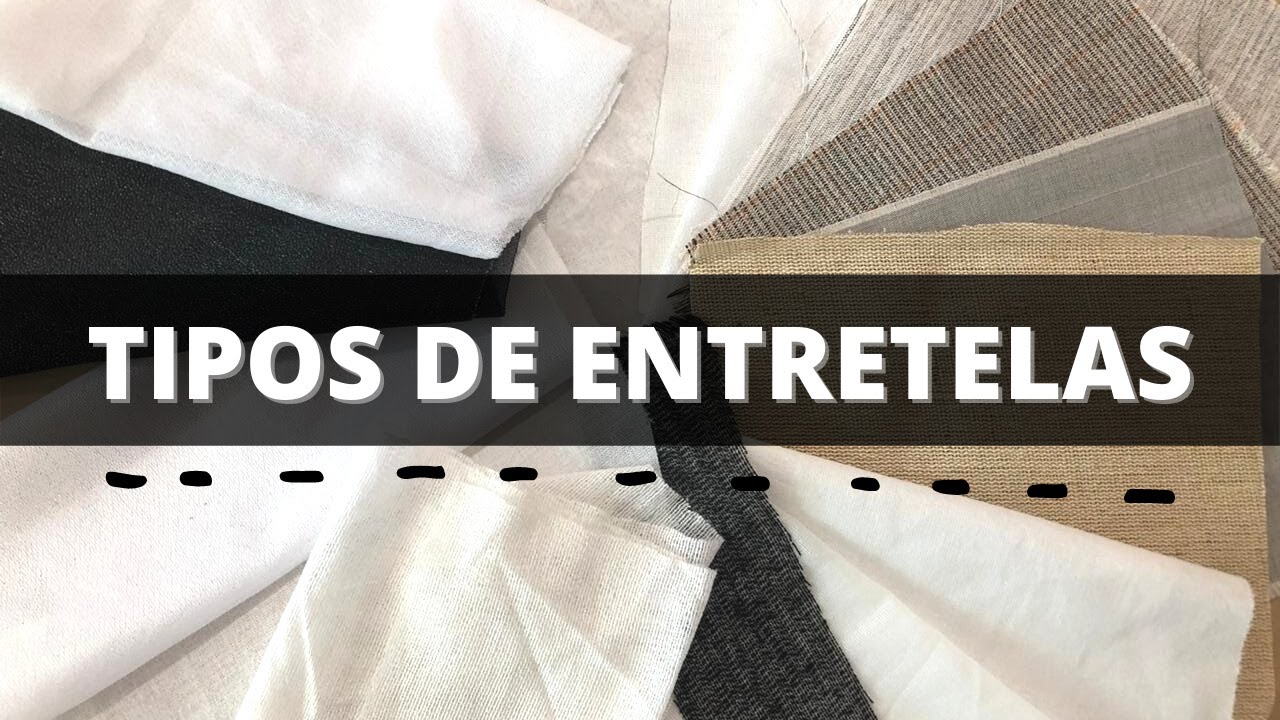 Tipos de Entretelas