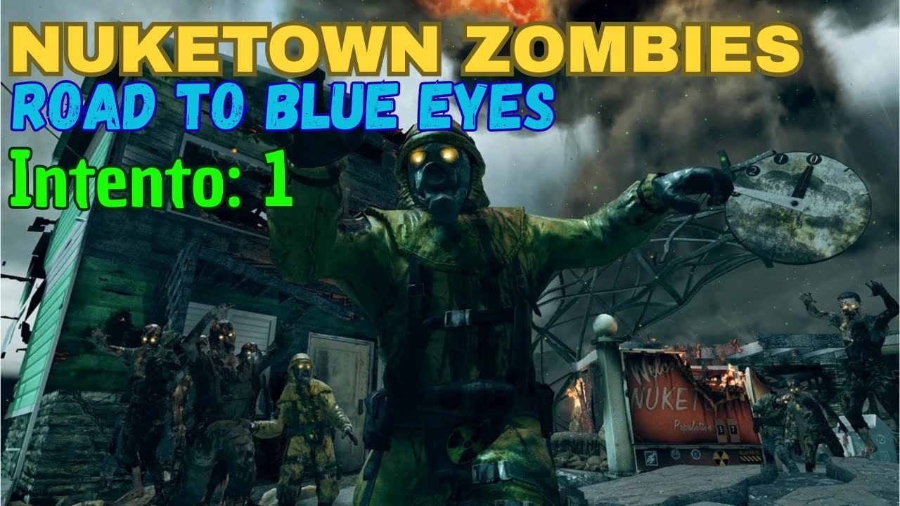 Black ops 2 Nuketown - Road to blue eyes ( Intento #1)