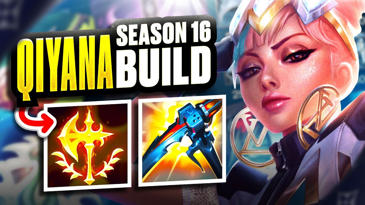 THIS IS MY NEW QIYANA BUILD FOR SEASON 16!
