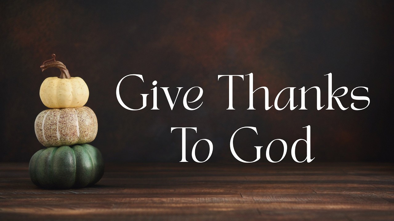 Give Thanks, Week 2