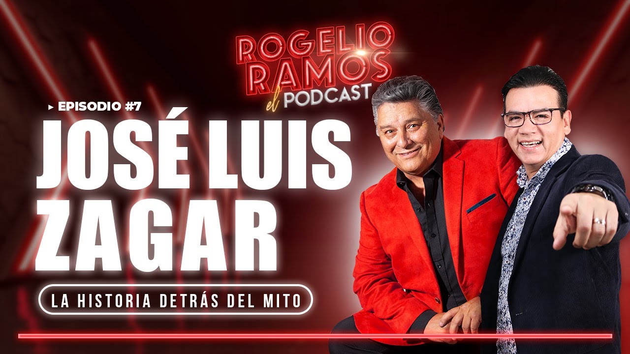 El Podcast Con Jose Luis ZAGAR Ep.7 - Rogelio Ramos
