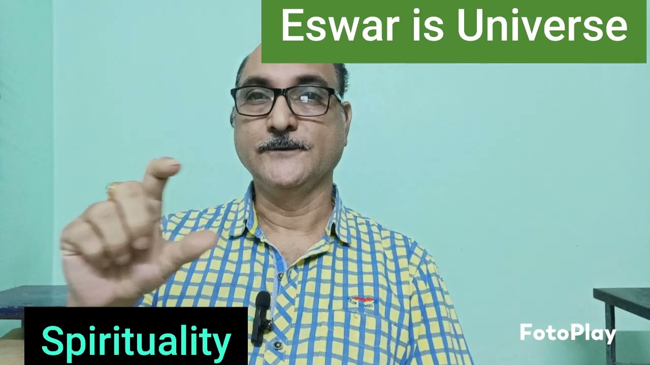 ||Spritual||Sat Gyana||Eswer is Universe||Adhyatmik Gyan