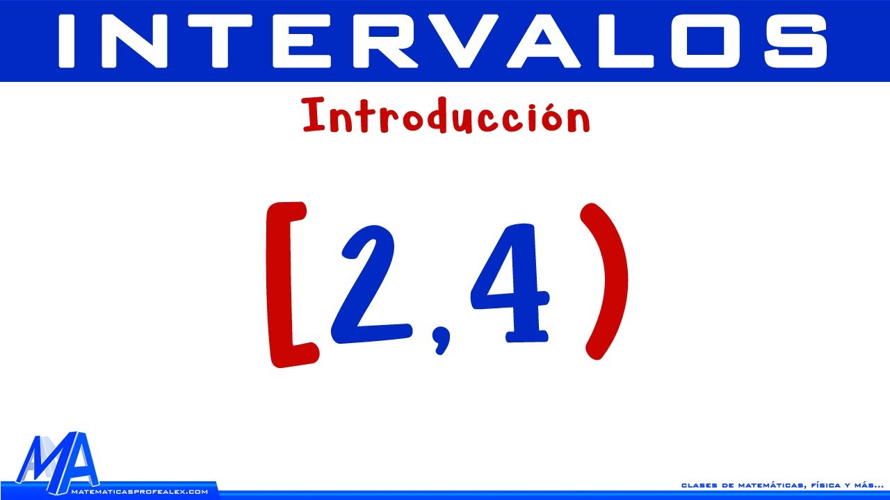 Intervalos introducción | tipos de intervalos @MatematicasprofeAlex