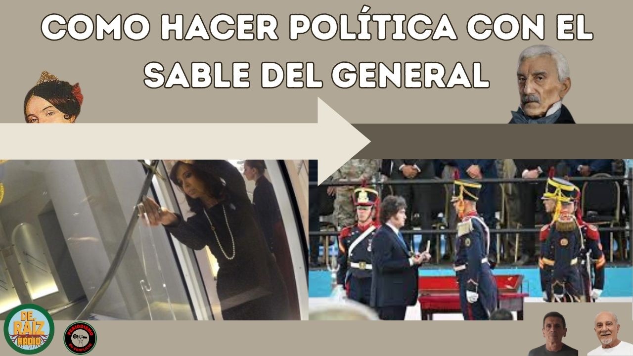 DE RAIZ RADIO -- COMO HACER POLITICA CON  EL SABLE DEL GENERAL -- DEBATE