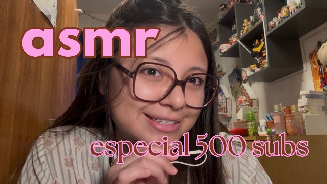 #asmr especial 500 subs ♡ mientras te cuento mi día, mis pensamientos, mis teorías, etc etc etc...