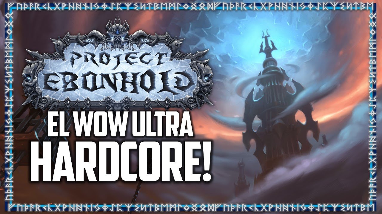 PROJECT EBONHOLD: Un WOW Ultra HARDCORE!