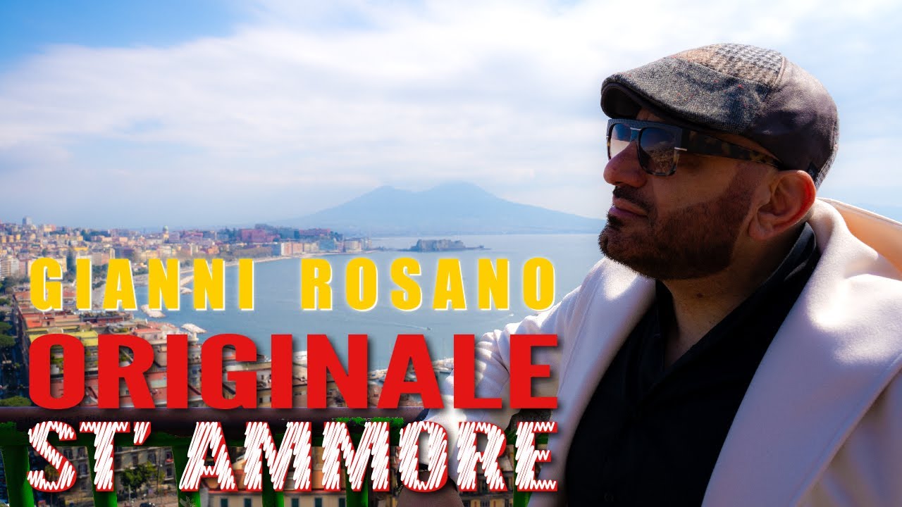 Gianni Rosano - Originale è st' ammore (Official Video)