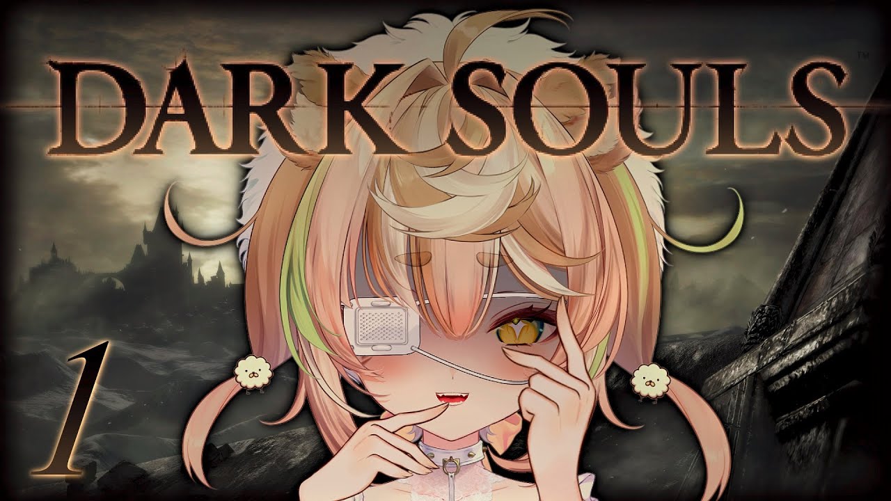 #1【Dark Souls】 I KNOW IMMA SUCK bc it’s NOT my FIRST TIME ✿ Daisy Dandelion | ChromaSHIFT ✿