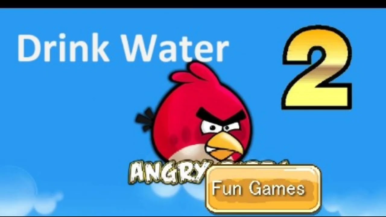 Angry Birds Drink Water 2 - Winning Theme