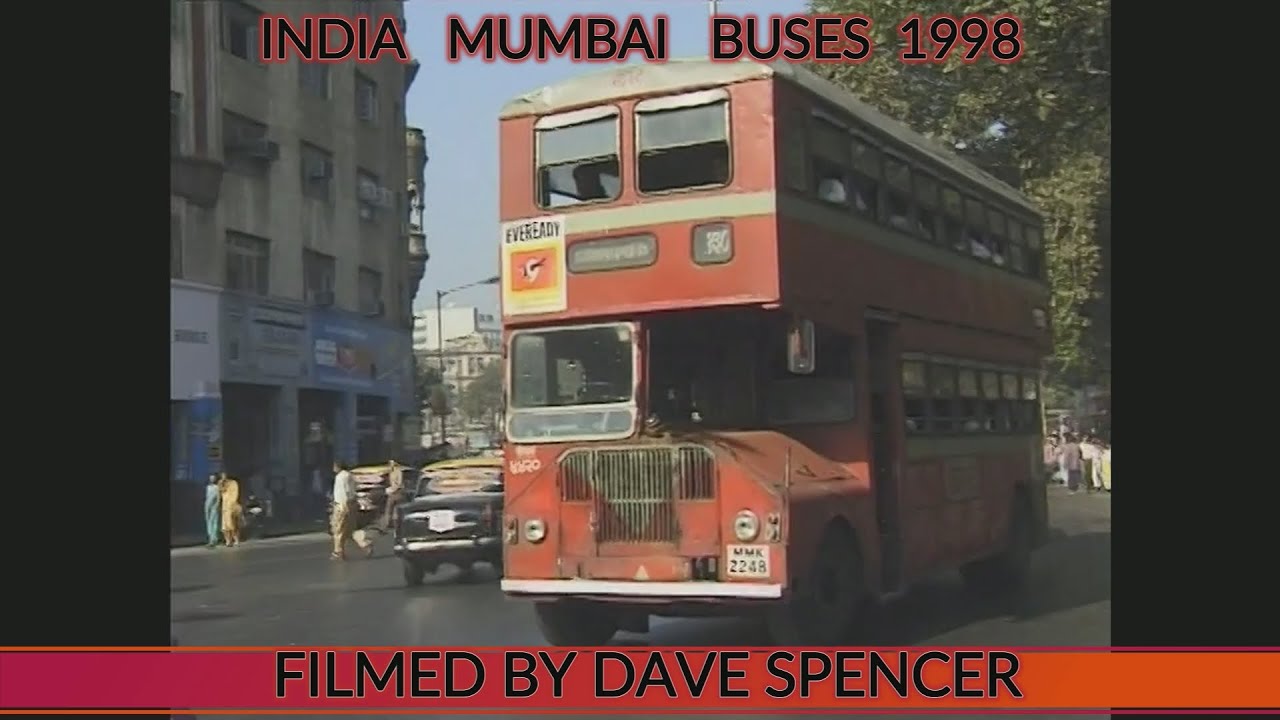 0686 MUMBAI BUSES FILMED 1998 BY DAVE SPENCER YOUTUBE VERSION