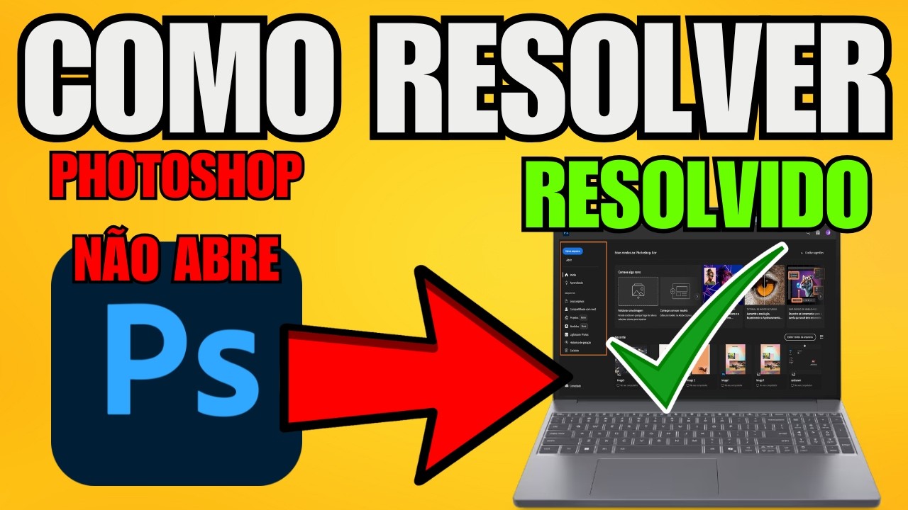 Como Resolver o Problema do Adobe Photoshop Não Abrir (2026) Passo a Passo
