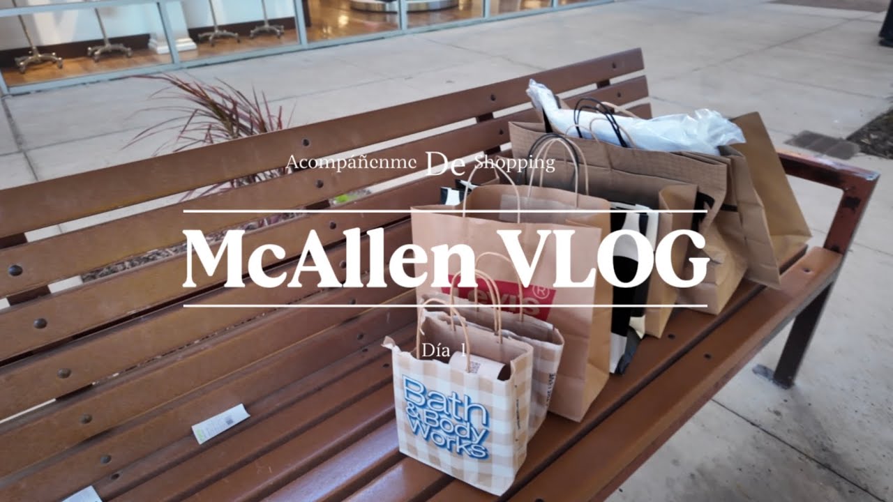Vlog de McAllen - Día 1 de Shopping🛍️ + comí en mi restaurante FAV americano🇺🇸