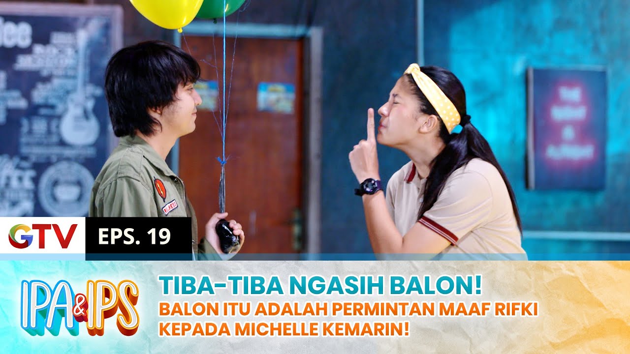 GEMES! Rifki Bawakan Balon Buat Michelle, Ini Alasannya!! | IPA IPS | EPS.19 (1/2)
